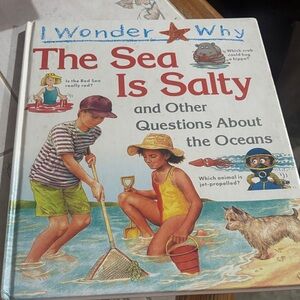 I Wonder Why: The Sea Is Salty - Illustrated Ocean Question Book
